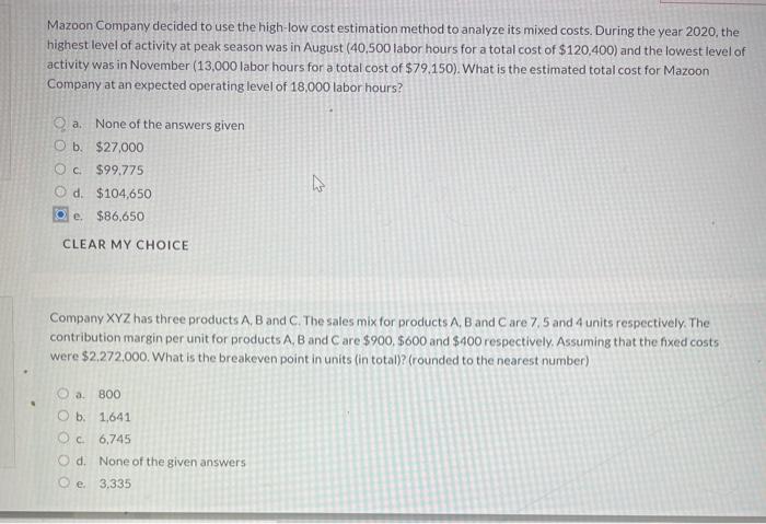  Mazoon Company decided to use the high-low cost estimation method to