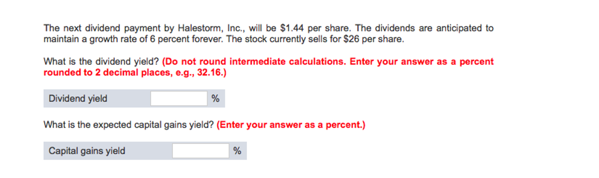 The next dividend payment by Halestorm, Inc., will be $1.44 per