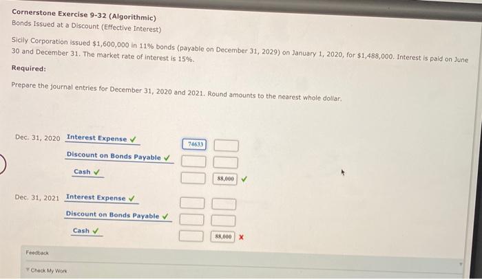  Cornerstone Exercise 9-32 (Algorithmic) Bonds Issued at a Discount (Effective Interest)