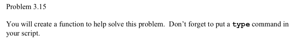 mathematical answer ) ONLY MATLAB CODE For this homework assignment, you will