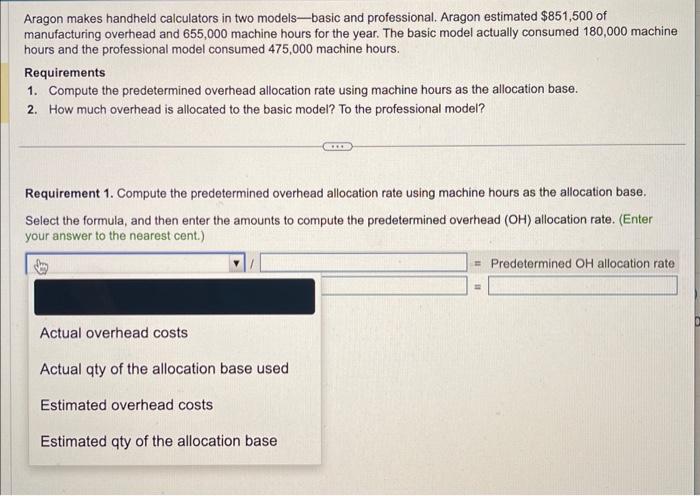  Aragon makes handheld calculators in two models-basic and professional. Aragon estimated