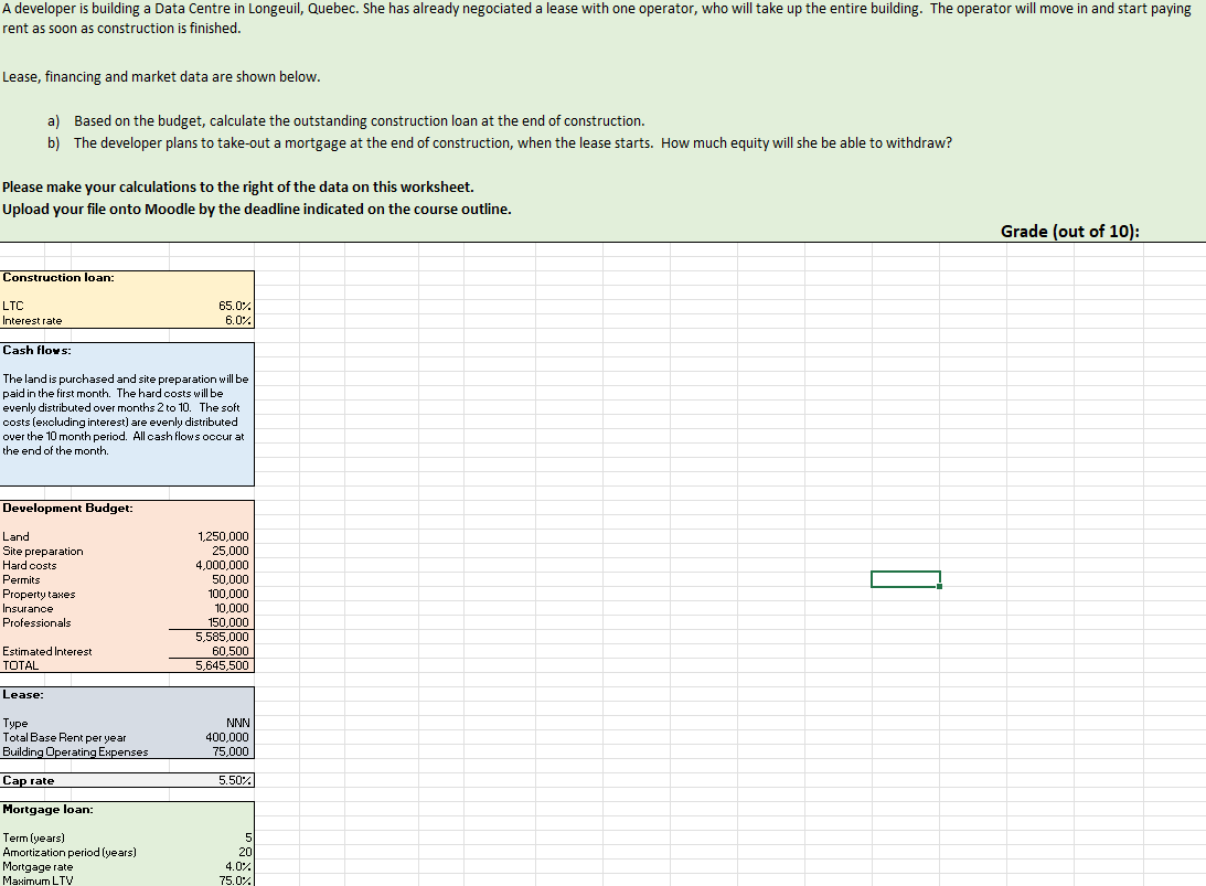  A developer is building a Data Centre in Longeuil, Quebec. She