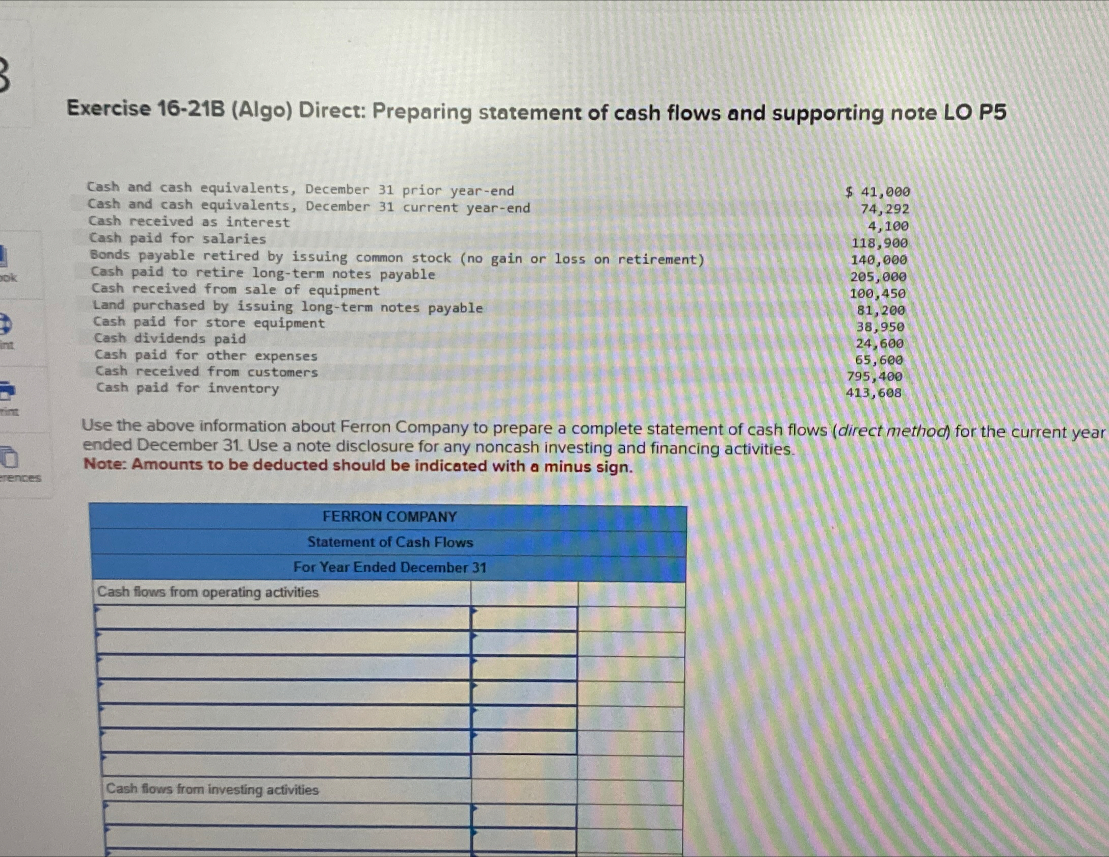  Exercise 16-21B (Algo) Direct: Preparing statement of cash flows and supporting