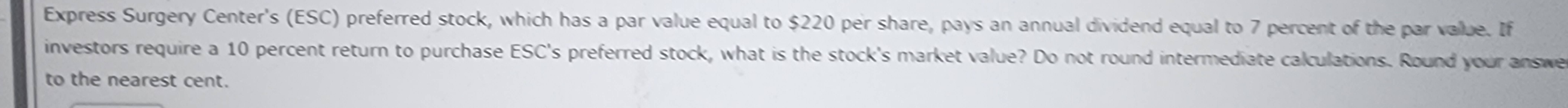  Express Surgery Center's (ESC) preferred stock, which has a par value
