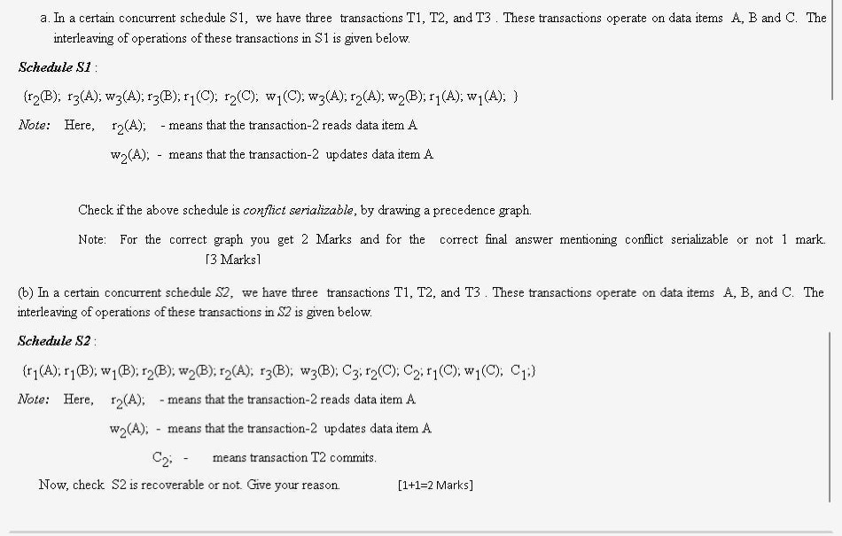 a. In a certain concurrent schedule S 1, we have three
