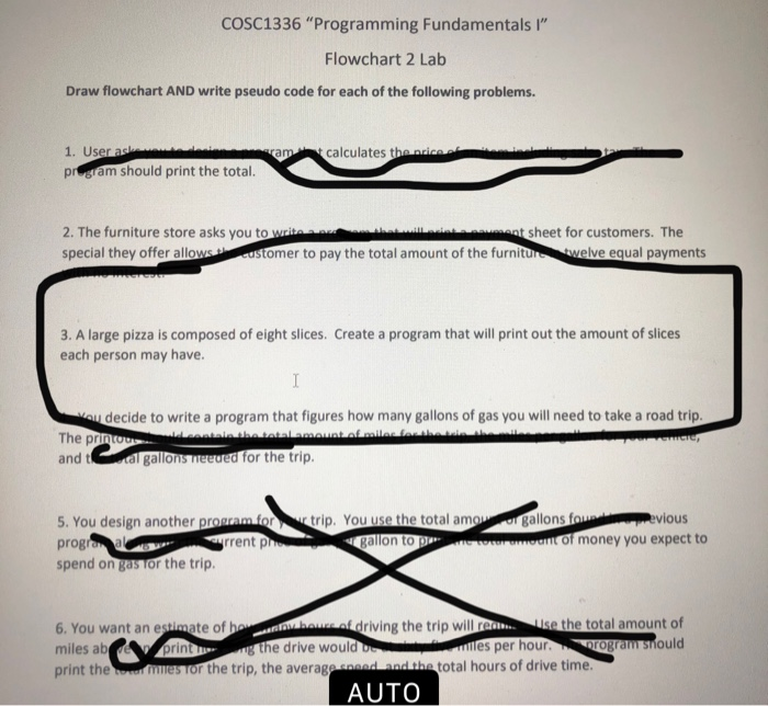  COSC1336 "Programming Fundamentals I" Flowchart 2 Lab Draw flowchart AND write
