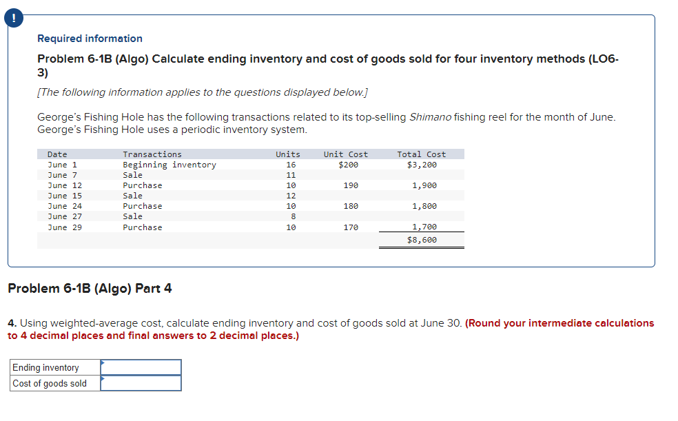  ! Required information Problem 6-1B (Algo) Calculate ending inventory and cost