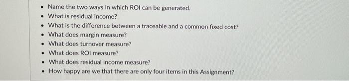  Name the two ways in which ROI can be generated. What