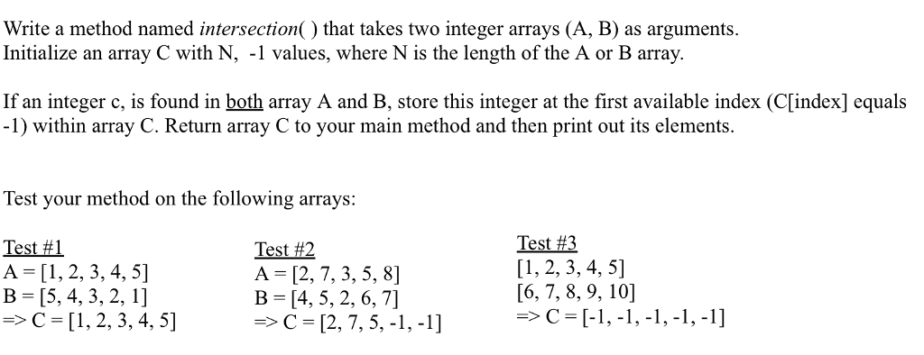JAVA PROGRAM Write a method named intersection() that takes two integer arrays