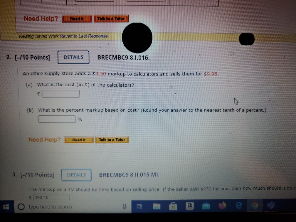 Viewing Saved Work Revert to Last Response 6. [-/10 Points] DETAILS BRECMBC9