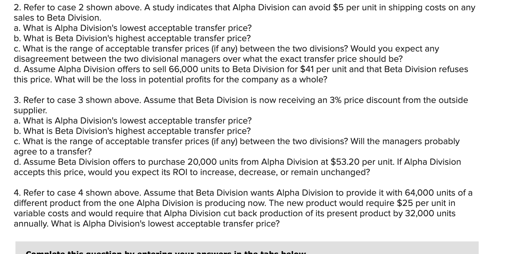 divisions within the same company. The managers of both divisions are evaluated