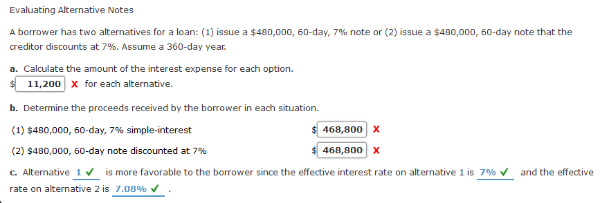 Evaluating Alternative Notes A borrower has two alternatives for a loan: (1)