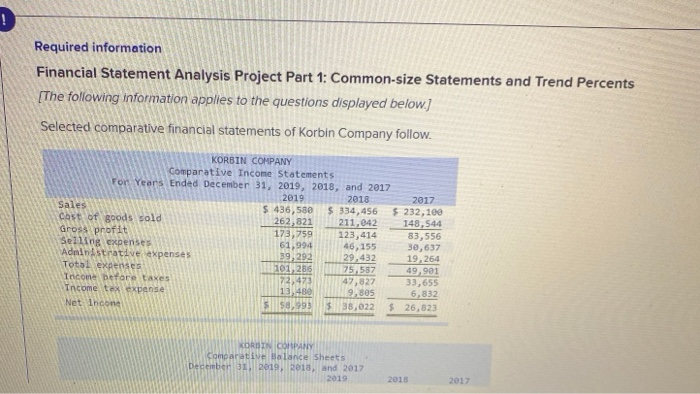  Required information Financial Statement Analysis Project Part 1: Common-size Statements and