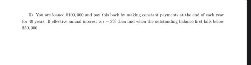 PLEASE SHOW ALL WORK AND DO NOT USE EXCEL 5) You