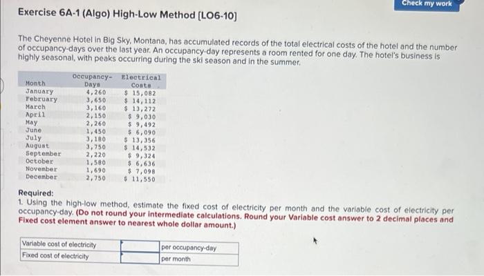 Check my work Exercise 6A-1 (Algo) High-Low Method (L06-10) The Cheyenne