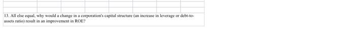  13. All else equal, why would a change in a corporation's