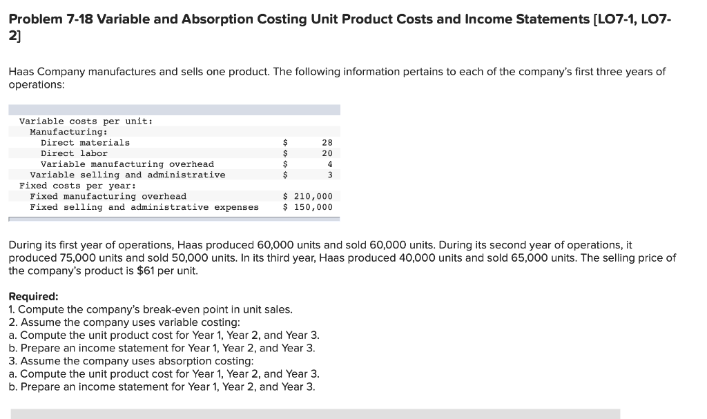  Problem 7-18 Variable and Absorption Costing Unit Product Costs and Income