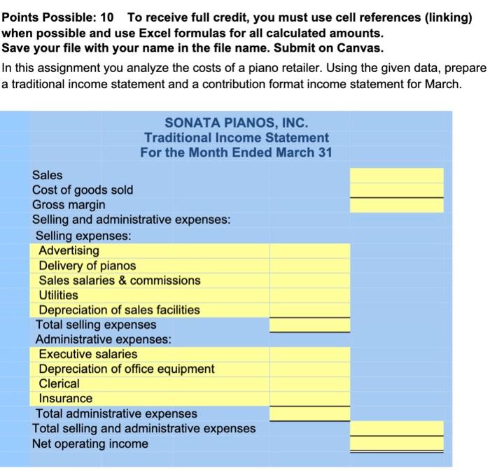 Please use excel and show the formula! Points Possible: 10 To receive