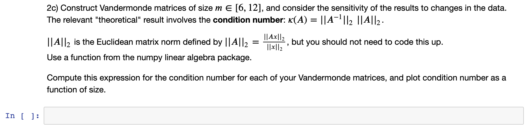 polynomial interpolation. (The matrix should be very similar to an example from