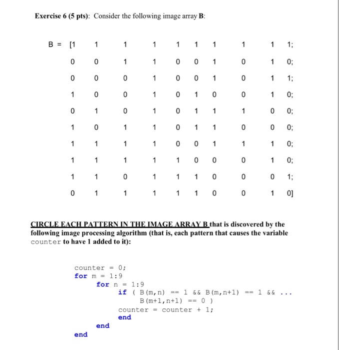  Exercise 6 (5 pts): Consider the following image array B 1