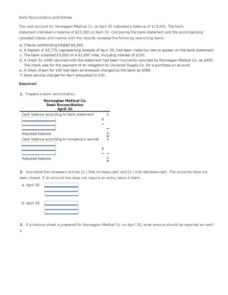 of $90 Deduct bank service charges Deduct deposit of April 30, not