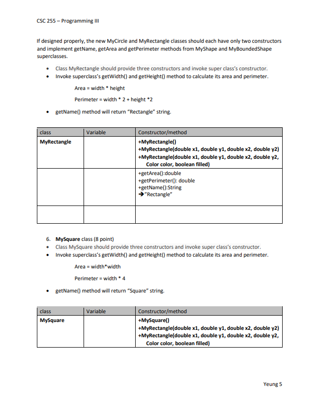 manipulate shape objects polymorphically This hierarchy begins with superclass MyShape, which is