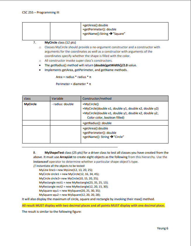 extended by subclass MyBoundedShape -is a MyShape. MyBoundedShape is a Comparable (interface)