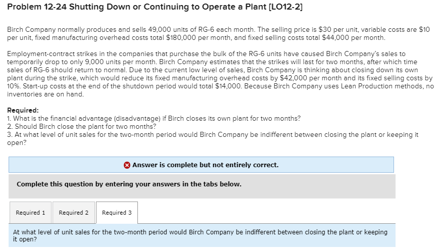  Problem 12-24 Shutting Down or Continuing to Operate a Plant [LO12-2]