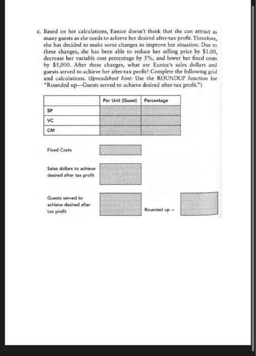  C. Based on her calculations, Eunice doesn't think that she can