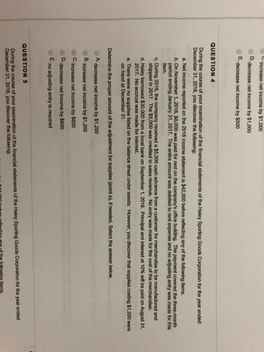  D. decrease net income by $1,000 Edecrease net income by $500