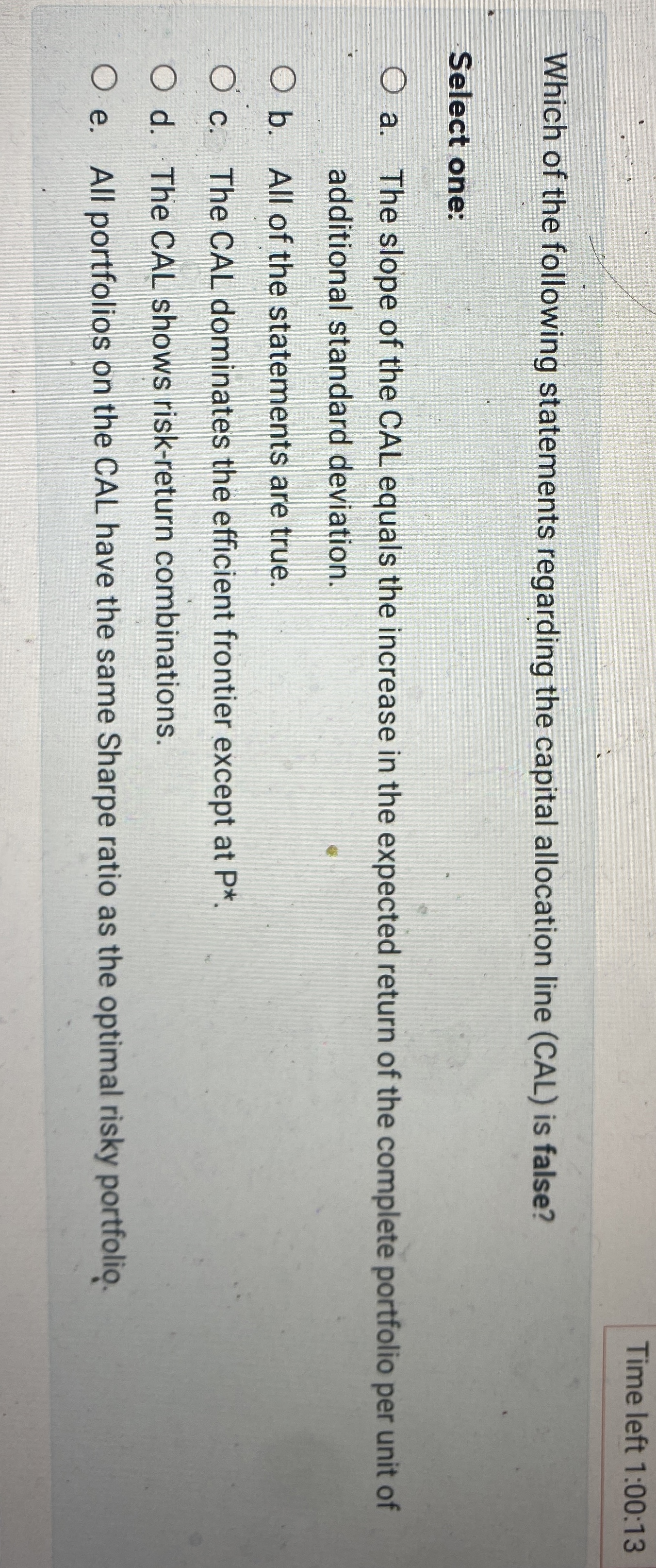  Time left 1:00:13 Which of the following statements regarding the capital