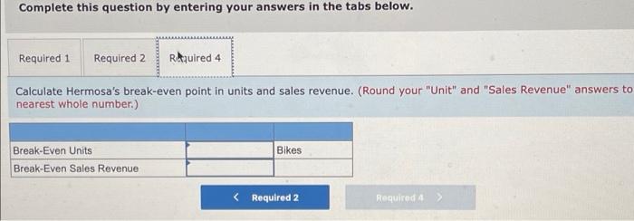 bikes produced and sold Total costs Variable costs Fixed costs per year