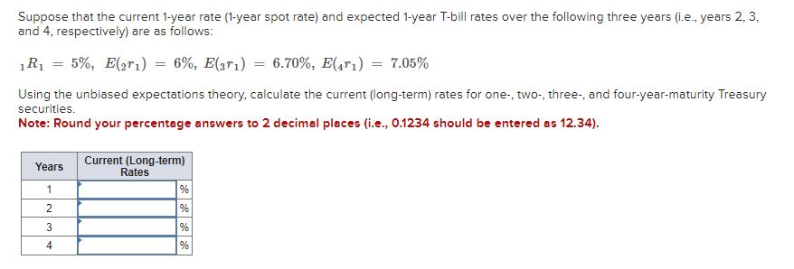  Suppose that the current 1-year rate (1-year spot rate) and expected