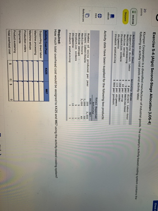  Exercise 5-4 (Algo) Second-Stage Allocation [LO5-4) 20 points Klumper Corporation is