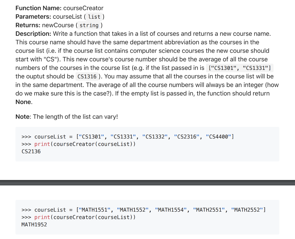 python Function Name: courseCreator Parameters: courseList ( list) Returns: newCourse ( string