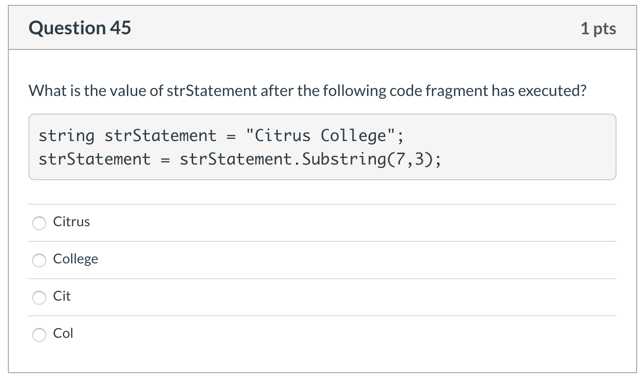 myString = myString. Remove (2, 1); O O O Question 43 1