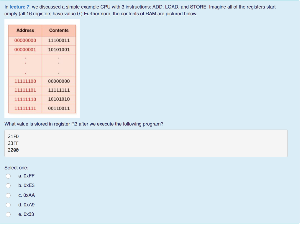  In lecture 7, we discussed a simple example CPU with 3