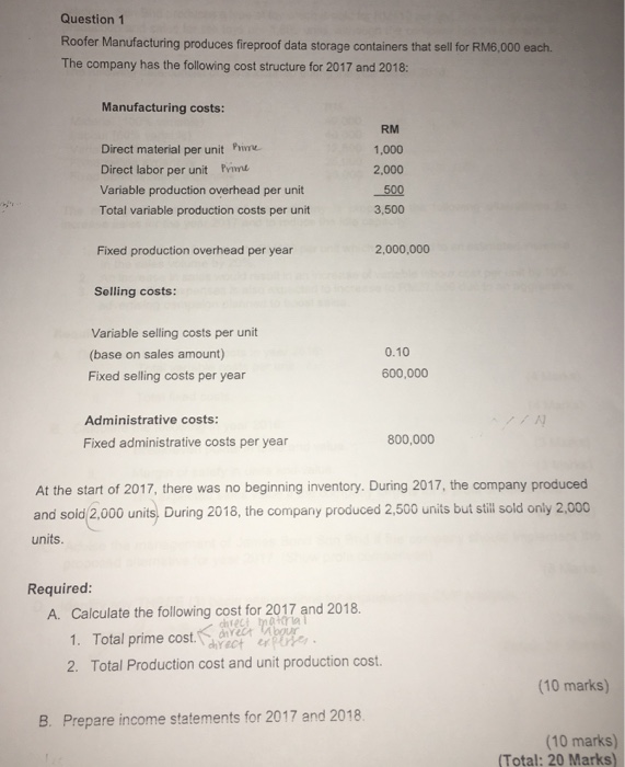  Question 1 Roofer Manufacturing produces fireproof data storage containers that sell