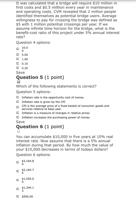  It was calculated that a bridge will require $10 million in