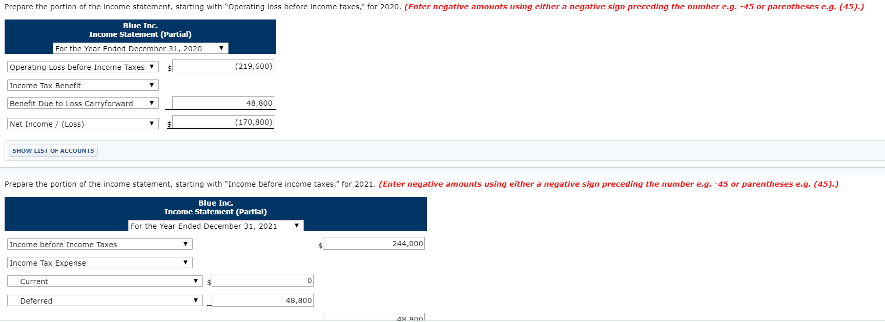 please explain why and show your work. Blue Inc. reported the following