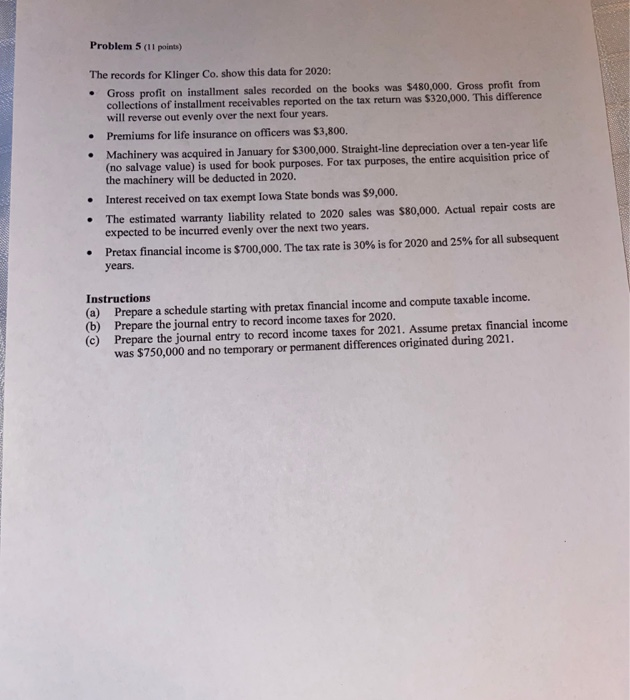 please show work. Problem 5 (11 points) The records for Klinger Co.