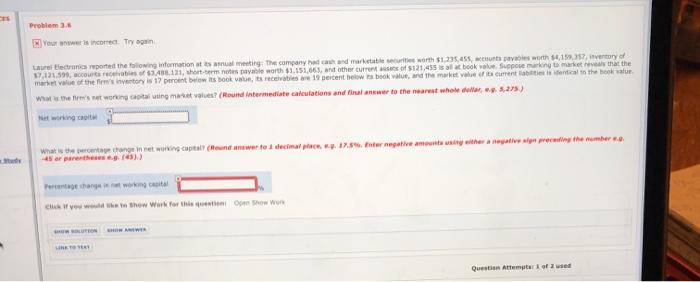  Problems is incorrec. Try again Laurel Electronics reported the blowing information