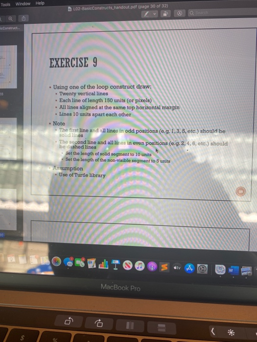 please answer using python Tools Window Help LO2-Basic Constructs_handout.pdf (page 30 of