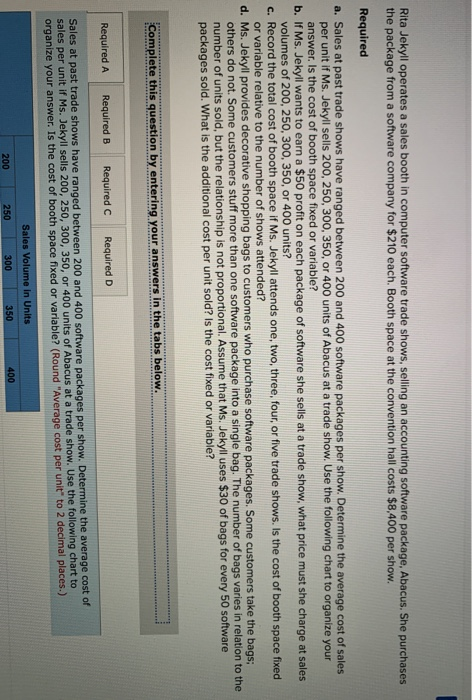  Rita Jekyll operates a sales booth in computer software trade shows,