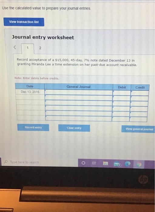  Use the calculated value to prepare your journal entries. View transaction