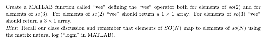  Create a MATLAB function called "vee" defining the "vee" operator both