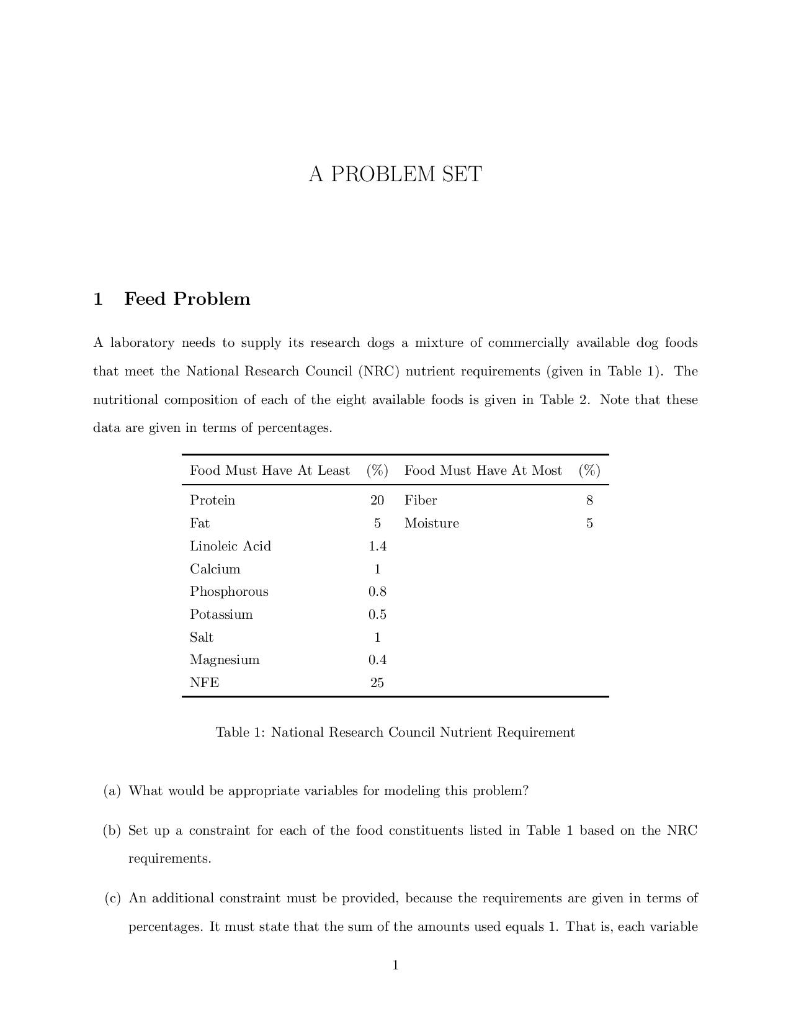  A PROBLEM SET 1 Feed Problem A laboratory needs to supply