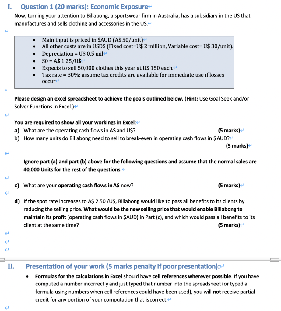 Please use excel to finish the question with the formulas I.
