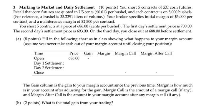 please solve for question a 3 Marking to Market and Daily Settlement