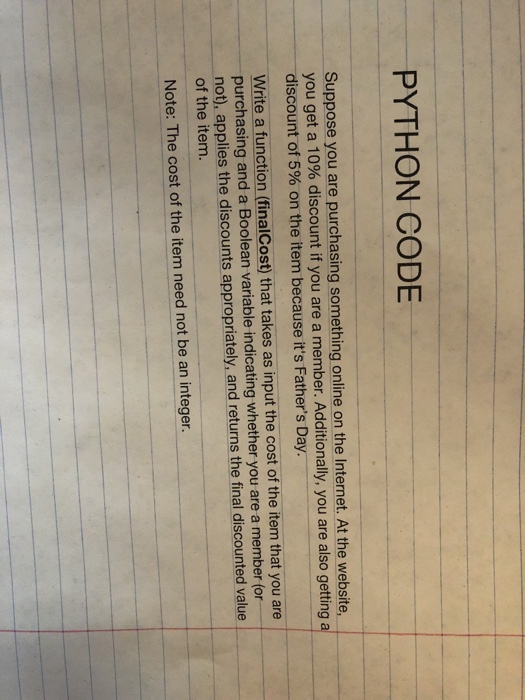  PYTHON CODE Suppose you are purchasing something online on the Internet.